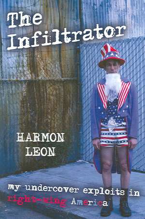 The Infiltrator de Harmon Leon