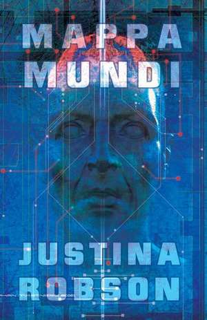 Mappa Mundi de Justina Robson