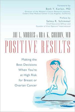 Positive Results de Joi L Morris
