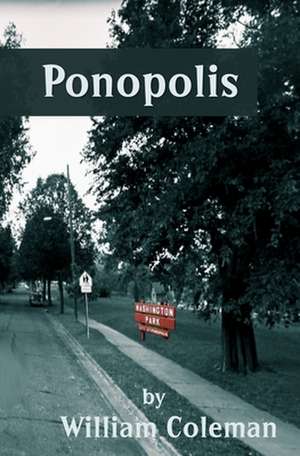 Ponopolis: Trials of Vanifera de William Coleman