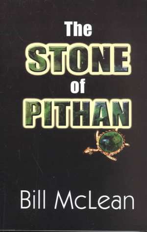 The Stone of Pithan de Bill McLean