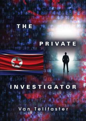 THE PRIVATE INVESTIGATOR de van Tellfaster