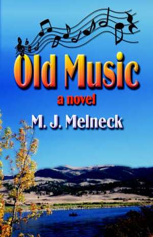 Old Music de M. J. Melneck