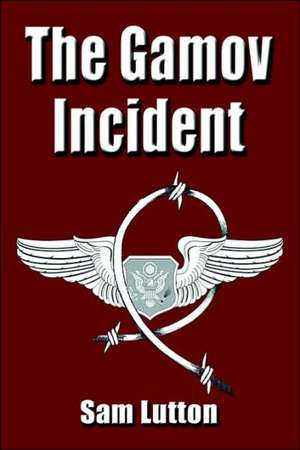 The Gamov Incident de Sam Lutton