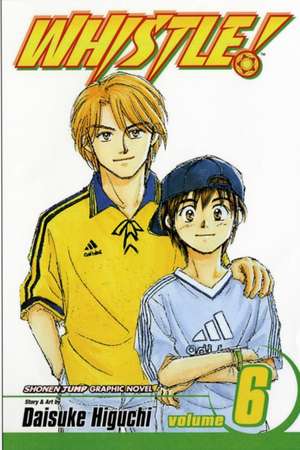 Whistle!, Vol. 6 de Daisuke Higuchi