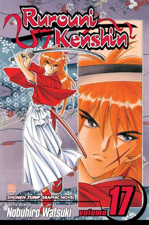 Rurouni Kenshin, Vol. 17 de Nobuhiro Watsuki