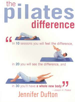 The Pilates Difference de Jennifer Dufton