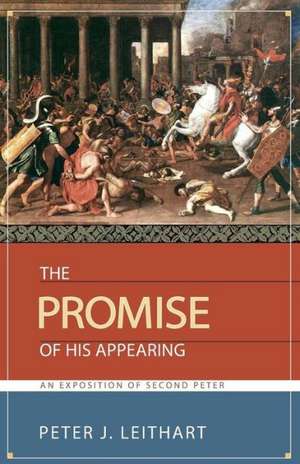 The Promise of His Appearing de Peter J. Leithart