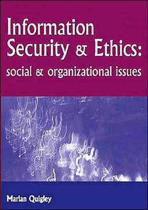 Information Security and Ethics de Quigley