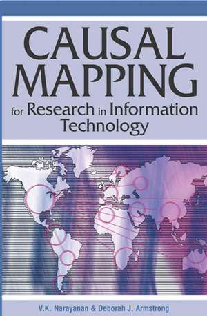 Causal Mapping for Research in Information Technology de V. K. Narayanan