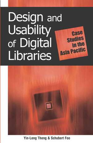 Design and Usability of Digital Libraries de Yin-Leng Theng