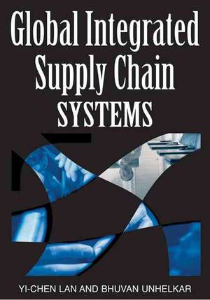 Global Integrated Supply Chain Systems de Yi-Chen Lan