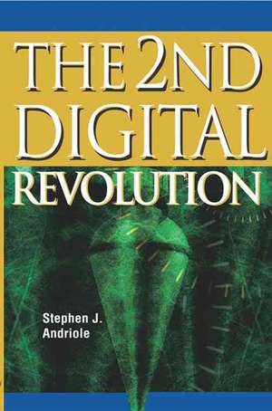 The 2nd Digital Revolution de Stephen J. Andriole