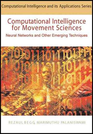 Computational Intelligence for Movement Sciences de Rezaul Begg