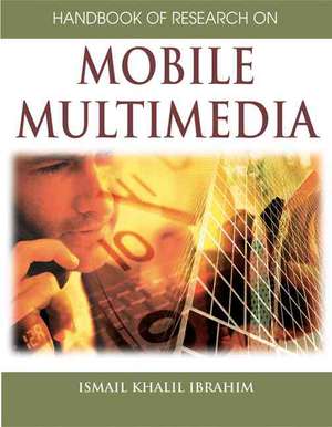 Handbook of Research on Mobile Multimedia (1st Edition) de Ismail Khalil Ibrahim