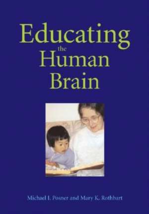 Educating the Human Brain de Michael I. Posner