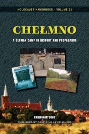 Chelmno de Carlo Mattogno