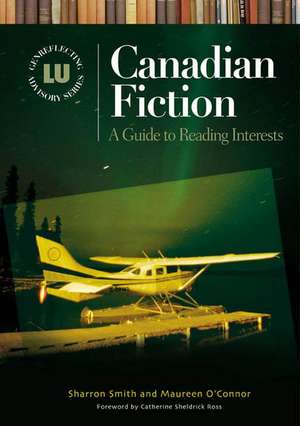 Canadian Fiction: A Guide to Reading Interests de Sharron Smith