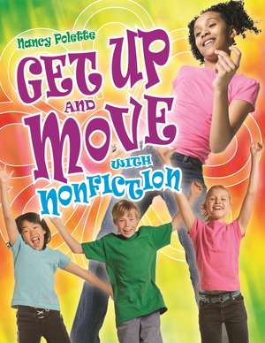 Get Up and Move with Nonfiction de Nancy J. Polette