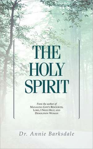 The Holy Spirit de Annie Barksdale