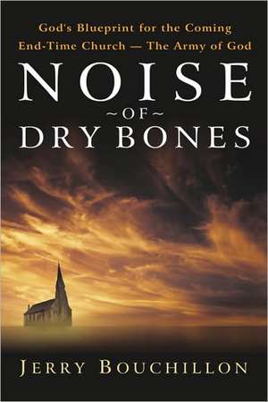 Noise of Dry Bones de Jerry Bouchillon