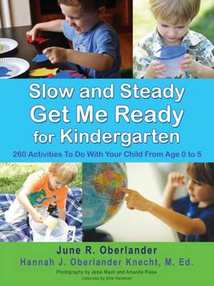 Slow and Steady Get Me Ready de June Oberlander