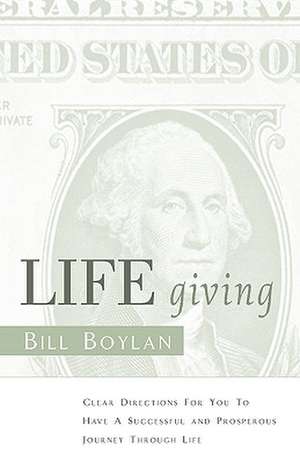 LIFE Giving de Bill Boylan