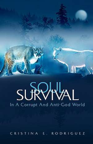 Soul Survival de Cristina E. Rodriguez