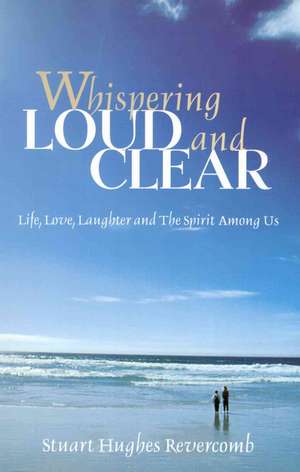 Whispering Loud and Clear de Stuart Hughes Revercomb