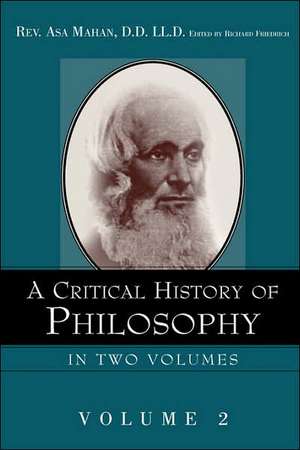 A Critical History of Philosophy Volume 2 de Asa Mahan