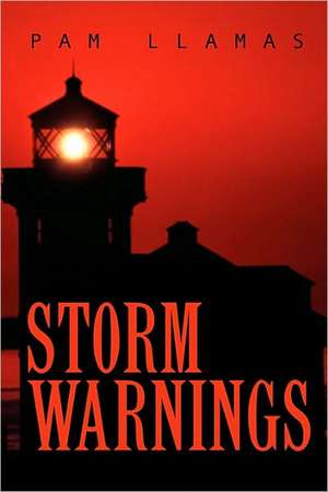 Storm Warnings de Pam Llamas