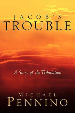 Jacob's Trouble de Michael Pennino