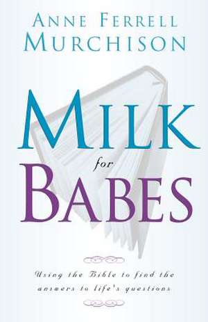 Milk for Babes de Anne Murchison