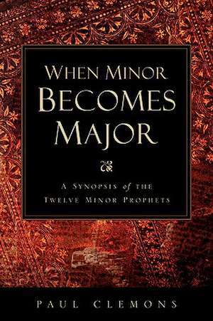 When Minor Becomes Major de Paul Clemons