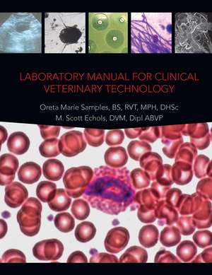 Laboratory Manual for Clinical Veterinary Technology de Oreta Marie Samples