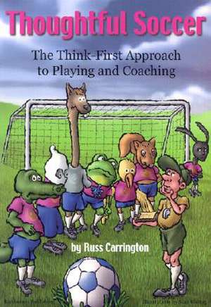 Thoughtful Soccer de Russ Carrington