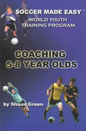 Soccer Made Easy de Shaun Green