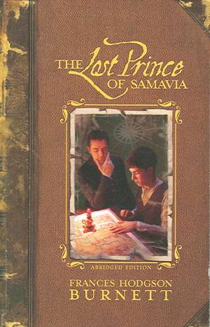 The Lost Prince of Samavia de Frances Hodgson Burnett