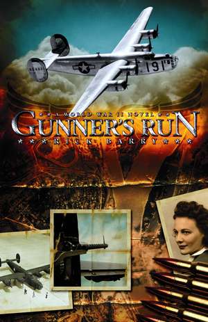 Gunner's Run: A World War II Novel de Rick Barry