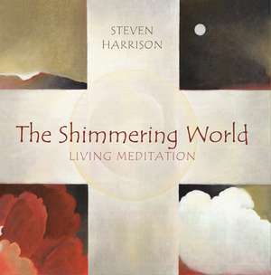 The Shimmering World de Steven Harrison