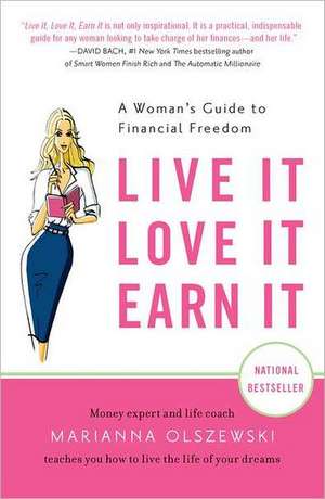 Live It, Love It, Earn It de Marianna Olszewski