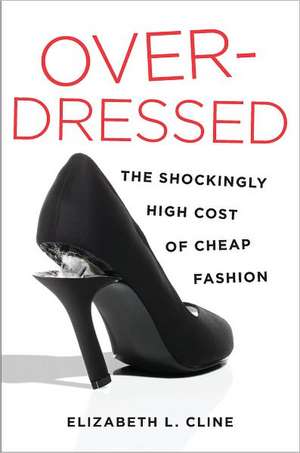 Overdressed de Elizabeth L. Cline