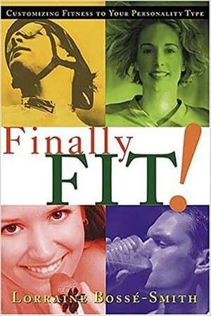 Finally Fit! de Lorraine Bosse-Smith