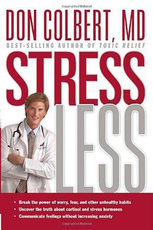 Stress Less de Don Colbert