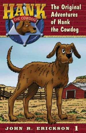 The Original Adventures of Hank the Cowdog de John R. Erickson