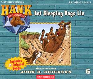 Let Sleeping Dogs Lie de John R. Erickson