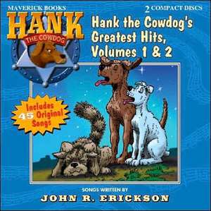 Hank the Cowdog's Greatest Hits, Volumes 1 & 2 de John R. Erickson