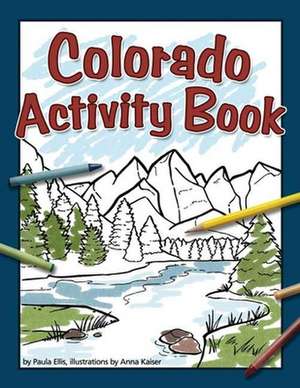 Colorado Activity Book de Paula Ellis