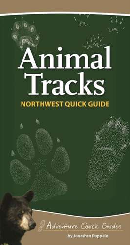 Animal Tracks of the Northwest de Jonathan Poppele