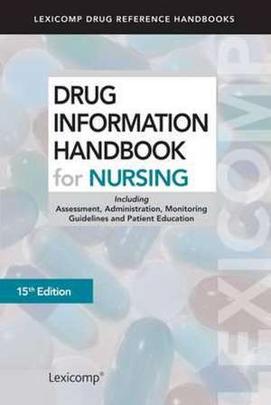 Drug Information Handbook for Nursing 15th Ed